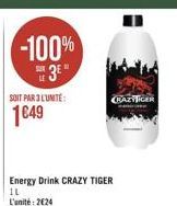 -100%  23" 1049  SOIT PAR LUNTE:  Click  Energy Drink CRAZY TIGER 1L L'unité 2024