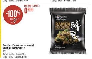 -100% 0656  36  9  PORN ?la RAMEN SOUA CARAMEL  Nouilles Ramen soja caramel KOREAN FOOD STYLE 170 Autres varietes disponibles Lahe 5482 - L'unité : 0099