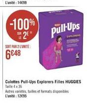 -100% u 2  pullups  SOIT PAR 2 LUNTE:  648  Culottes Pull  Ups Explorers Filles HUGGIES Taille 4136 Autres varietes tailles et formats disponibles L'unité : 12095