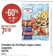 COSTA  -60%  28  SOIT PAR 2 L'UNITÉ : 7618  Cruelle