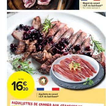 Magret de canard LG.P. du Sud Ouest  Loko  16%  20  Alquillette de canard LG.P. du Sud Ouest