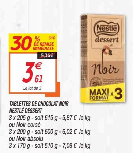 Tablettes de chocolat noir Nestlé dessert offre à 3,61€