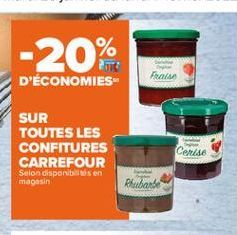 -20%  Frase  D'ÉCONOMIES  SUR TOUTES LES CONFITURES CARREFOUR Selon disponibilités en magasin  Carlse  Plutarde