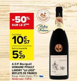 -50%  SUR LE 2M  Res France  Les 2 pour  10$  Sort La bouteille  529  A.O.P. Bourgueil DOMAINE PITAULT LANDRY "LA LOGE REFLETS DE FRANCE Rouge Vestes Vignes, 75 d. Vendu seul: 7,056