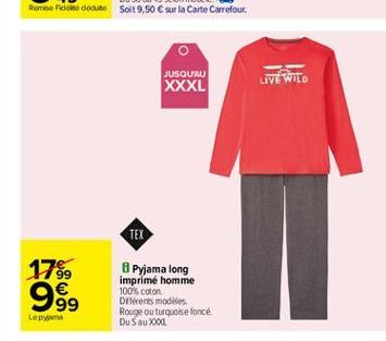 JUSQU'AU XXXL  LIVE WITO  TEX  1789    999  Pyjama long imprimé homme 100% coton Diferents modules Rouge ou turquoise foncé Du 5 ?u XOÀI  Lepa
