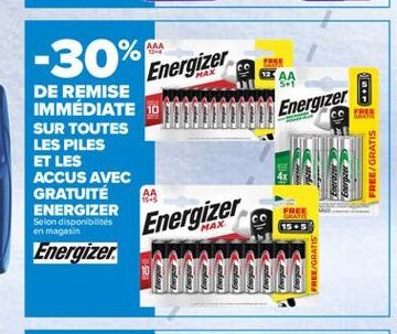 -30% Energizer aan  .  Energizer  FREE  DE REMISE IMMÉDIATE 10 SUR TOUTES LES PILES ET LES ACCUS AVEC GRATUITE ENERGIZER Selon disponibles en magasin Energizer  Ervar  FREE/GRATIS  AA  Energizer  FREE GRATIS