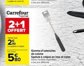 carrefour  home  2+1 offert  vend soul  2%  la spatula copes  les pour  580  gamme d'ustensiles de cuisine spatule à crêpes en inox et nylon autres modeles disponibles à des pele différents