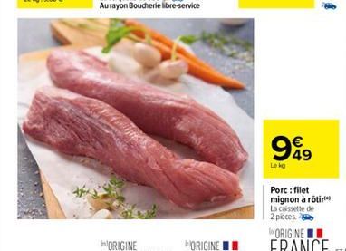 W  949  Lek  Porc: filet mignon à rôtir Lacoste 2 pieces.  WORIGINE!