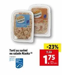 roberts  -23%  torti au surimi ou salade alaska (2)  2.29  1991  175