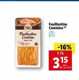 Feuillantine Comtoise (2)  100  Feuillantine  Comtalte  MIX  -16%  3.15  60