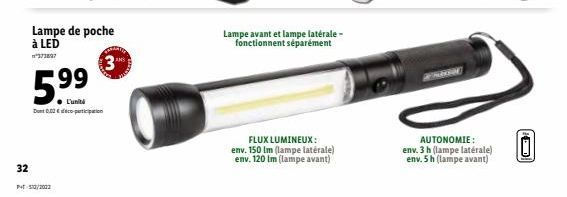 Lampe de poche  à LED  Lampe avant et lampe latérale -  fonctionnent séparément  ??????  599  L'unite Dont participation  FLUX LUMINEUX : env. 150 lm (lampe laterale) env. 120 lm (lampe avant)  AUTONO