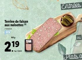 Terrine de faisan aux noisettes (2)  COS  1509  ou  2. U  .