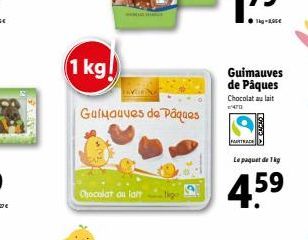 1 kg  Guimauves de Pâques Chocolat au lait  Guruauues de Pâques  CAP  Le paquet de la  Chocolat au lar  4.59