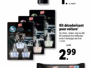 Kit désodorisant pour voiture Au choix : ocean, tose ouete Kit composé d'un diffuseur et de recharges de 8 ml  Le kit  299