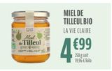 MIEL DE TILLEUL BIO LA VIE CLAIRE offre à 4,99€ sur La Vie Claire