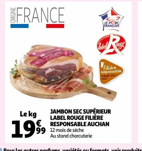 jambon sec supérieur label rouge filière responsable auchan