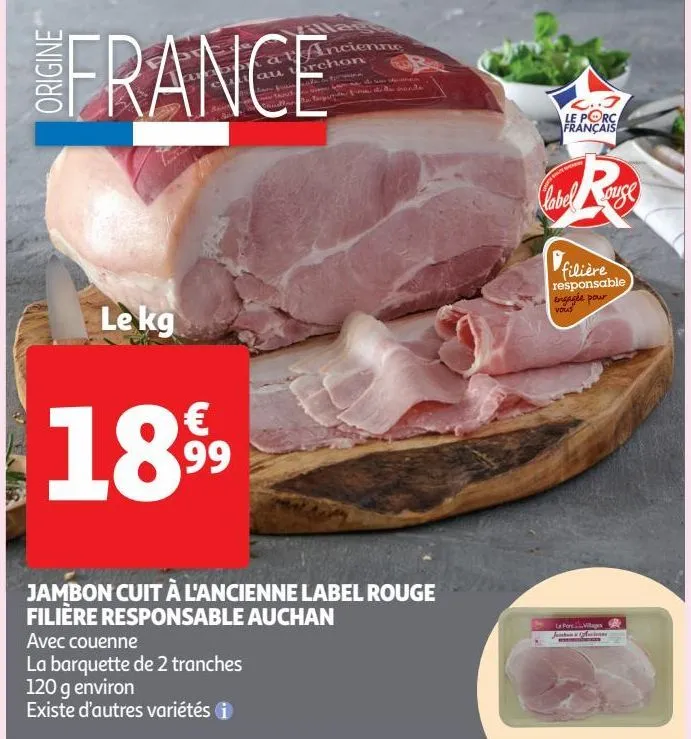 jambon cuit à l'ancienne label rouge filière responsable auchan