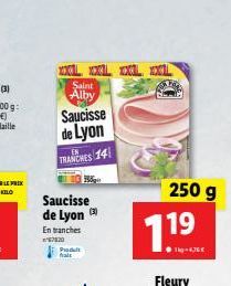 WOL L LL  Saint Alby Saucisse de Lyon  THANCHES 14  250 g  Saucisse de Lyon En tranches 2020  1.19  Padalu falt  XE