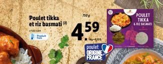 750g  Poulet tikka et riz basmati 12  POULET  TIKKA L HIZ BASMAN  SE4  459  poulet ORIGINE FRANCE
