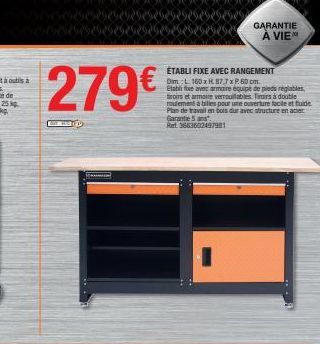 GARANTIE A VIE  279  ETABLI FIXE AVEC RANGEMENT Dim. L 1503.87.7 x P.60cm. Elabile avec amare equipe de pieds reglables, tiroirs et amore veritables Timis à double memantabiles pour une ouverture fac