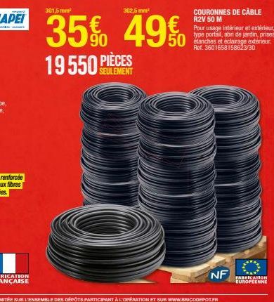 3G1,5 m  3G25 mm  35% 49%  COURONNES DE CABLE R2V 50 M Pour usage intérieur et extérieur, type portail abri de jardin, prises Etanches et éclairage extérieur Ref. 3601658158623/30  50  PIÈCES  19550 S