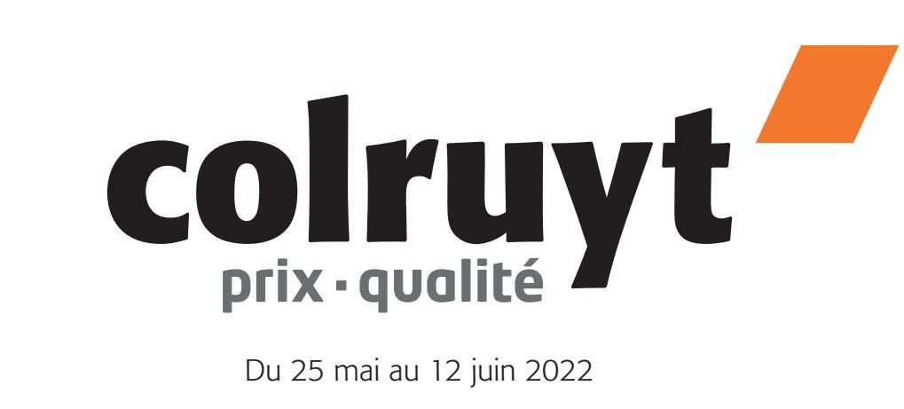 COLRUYT prix - qualité du 25 mai au 12 juin 2022
