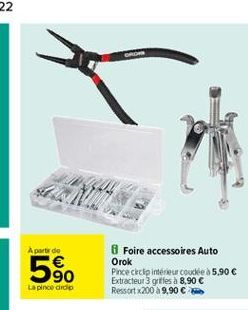 Aparte de  580  Orok  Foire accessoires Auto Pince clecl intérieur coudée à 5,90  Extracteur giles à 8,90  Ressort x200 9,90   La pincedido