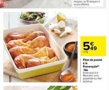 49 Lek  5.  Pilon de poulet à la Provençale Existe aussi Mexicaine, cum gingembre ou miel barbecue