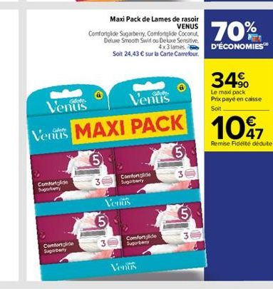 Maxi Pack de Lames de rasoir  VENUS Comfortgide Suqaberry, Comfortle Coconut Delue Smooth Swinou Deluxe Sensitive  4x 3 lames Soit 24,43  sur la Carte Carrefour  % D'ÉCONOMIES  70%  34%  Venus  Venus