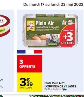 Plein Air WOW.Waras mer!  12 strais  +3  OFFERTS  3 OFFERTS  339  Eufs Plein Air L'OEUF DE NOS VILLAGES Par 12.3 oferts  Lo 023