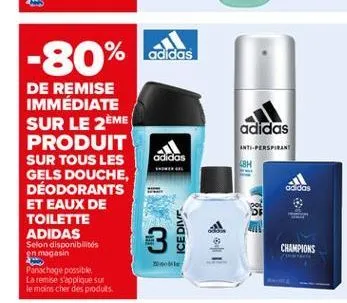 -80% dels  adidas  int-perspirant  adidas  lsh  de remise immédiate sur le 2ème produit sur tous les gels douche, déodorants et eaux de toilette adidas selon disponibilités en magasin panxhaqe possibl