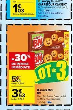 183  Woopy fourrés CARREFOUR CLASSIC Goit fraise ou chocolat par 8, 30g  Soit 0.26  sur la Carte Carrefour  Romi Raiko dute  25  M  CHOCOLAT  BNO BN  25  -30% Ne  DE REMISE IMMEDIATE  de  LOT-31  564