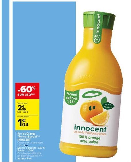 innocent  -60%  SUR LE 21  format spécial 1,35L  Vendused  w  28,  hie  Leli1926 Le produit  104  innocent DUJUS de 17 conges pressées  100% orange avec pulpe