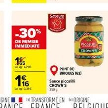 Saveurs  -30%  DE REMISE IMMEDIATE  Picca  CROWN'S 16 165 Le 4016  PONT-DE  BRIQUES (62) Sauce piccailli  CROWN'S Le 26 3909  I TRANSFORMÉ EN tel ORIGINE  116