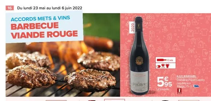 16 du lundi 23 mai au lundi 6 juin 2022  accords mets & vins barbecue viande rouge  2020  1.3  mliceux  595  aor.  bourguel domaine pitalt landry  les siliceux rouge: 75 cl ?  la boutoille