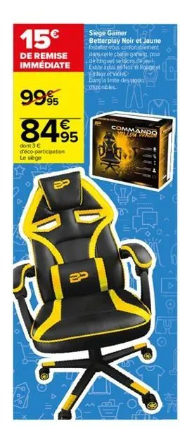 15  siege gamer betterplay noir et jaune insterous confortablement dans cette che pour de longues sessons.de existe en norge  noret violet damla imte des soos disponibles  de remise immédiate  99% 84