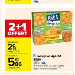 BELIN  Reception  2+1 OFFERT  Offre Apéritif  Vond soul  2%  Le kg:2716 Les pour  8 Réception Apéritif BELIN 3809 Autres varieties ou grammages disponibles en magasin  5%6  te g:54 