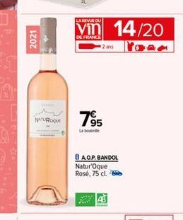 LAREVE DU  2021  DE FRANCE  14/20 YO.  NATUROous  75  La bode  8 AOP. BANDOL Natur Oque Rosé, 75 cl  A