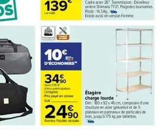 levolo  10  d'économies"  34%  dont 175  cocoon lage pax payé en caisse soit  etagere charge lourde dim 180x92 x 46 cm composée d'une structure en acier galvanisé et de 5 plateaux en panneaux de par