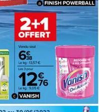 2+1  OFFERT  Vendased  6  REDO  Lei13.57 Les pour    1246  Vanisi  Lei 905 VANISH  OWAN