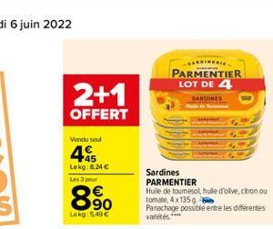 LABINERE PARMENTIER LOT DE 4  LANDINES  2+1  OFFERT  Vend seul  445  Lekg: 8.24 Les pour    890  Sardines PARMENTIER Huile de toumesot huile d'olve.Chronou tomat, 4x1359 Panachage possible entre les