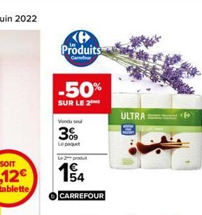Produits  Carrefour  -50% SUR LE 2  ULTRA  Vend soul  36,  Le paquet  Le produit  164  54  CARREFOUR