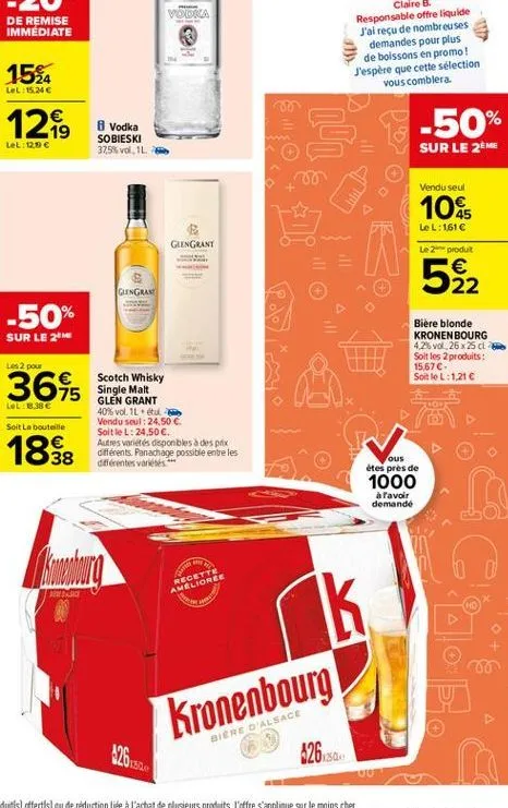 voda  de remise immediate  154  lel:15.246  129    vodka sobieski 375% vol1  und  -50%  lel:120  sur le 2eme  vendu seul  1085  lel:1616  glengrant  le produit  522  guingran  -50%  sur le 24  biere