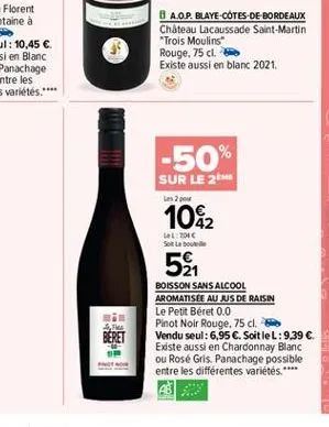 8 a.o.p. blaye-cotes-de-bordeaux chateau lacaussade saint-martin "trois moulins" rouge, 75 cl. existe aussi en blanc 2021.  -50%  sur le 2m  pow  1042  ll: 7016 sol la boue  5  mi beret  boisson sans