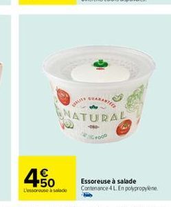 GUARANTEE  NATURAL  4.  Essoreuse à salade Contenance 4 En poypropylene  Lesso cute a Salade