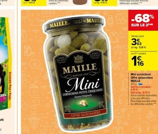 tel: 4,05  maille 19 - maili -68%  sur le 2m  vendu seul  36  le kg: 9.81   1749  le 2 produit  1747  00   16 mini cornichons  maille  depuis 1727  1869+2kg gratis  mini  offre saisonniere maille 3