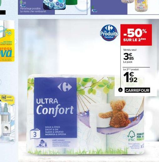 Panachage possble Le moins cher rembourse  Produits -50%  SUR LE 2ME  Vendu seul  85 Le pack  Le produit  1862    CARREFOUR  90  ULTRA  Confort  DOUX & CIPAIS ZACHT OK SUAVE A CRUESO MORBIDA SPESSA