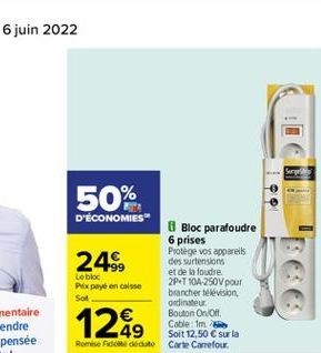 50%  249  D'ÉCONOMIES"  8 Bloc parafoudre 6 prises Protege vos appareils des surtensions  et de la foudre Lebloc Pix peye on se  2PT 10A 250V pour  brancher television Soit  Ordinateur  Bouton On Of