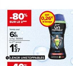 -80%  SOIT  (0,26  SUR LE 2  e lavage  Anor  un TOPPABLES  Vendu seul  66  Lokg: 30:58  Leod  ACTME