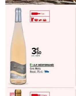 tan  30  tel:  8 lg.p.mediterranee gris mots rosé. 75 cl.  13 ans